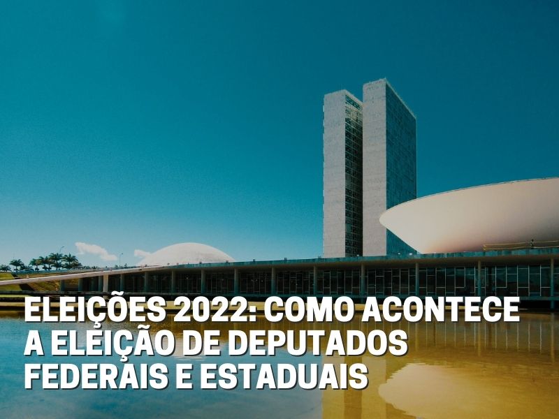 Elei Es Como Acontece A Elei O De Deputados Federais E