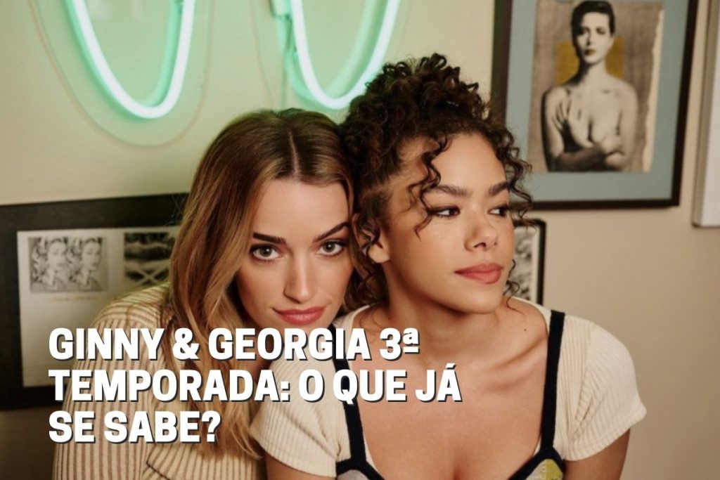 Ginny e Georgia 3ª temporada - AdoroCinema