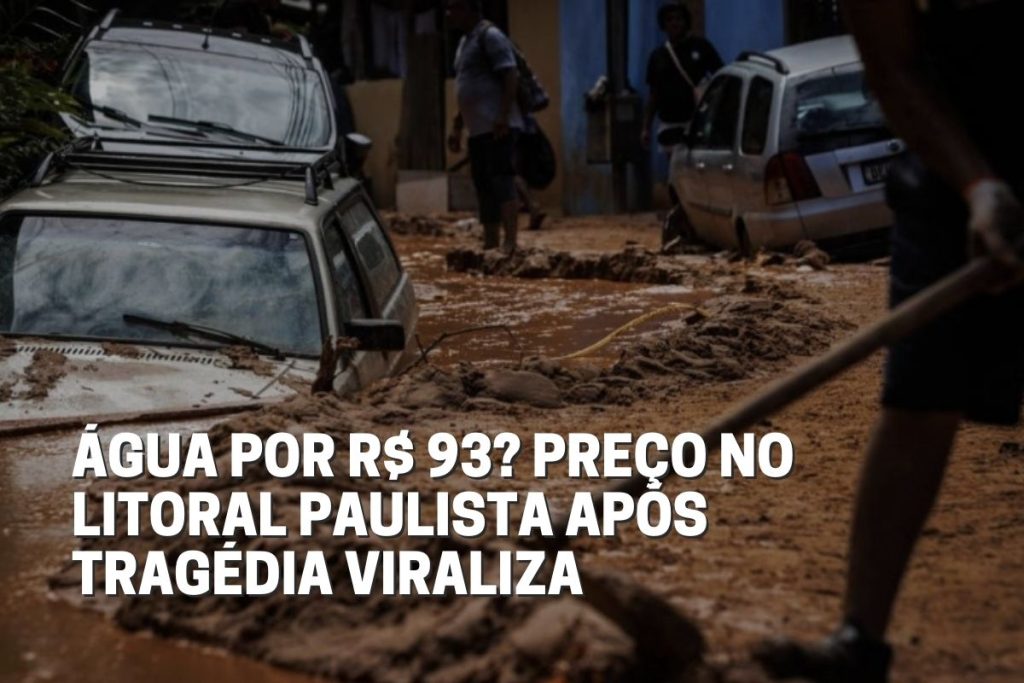 Água por R$ 93 Preço no litoral paulista após tragédia viraliza