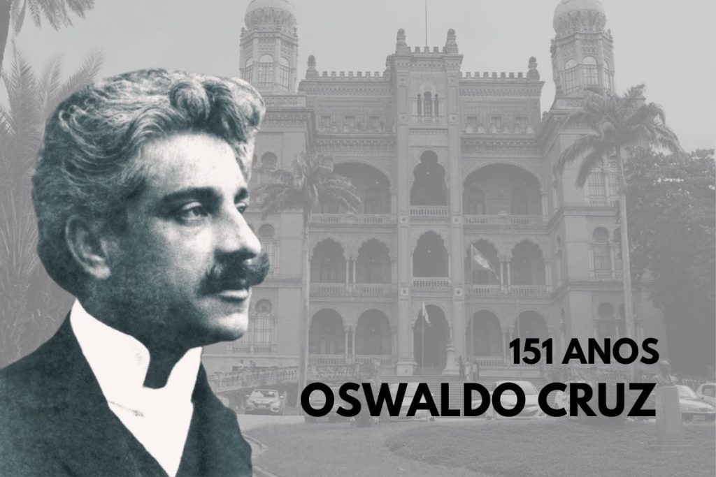 151 anos Oswaldo Cruz