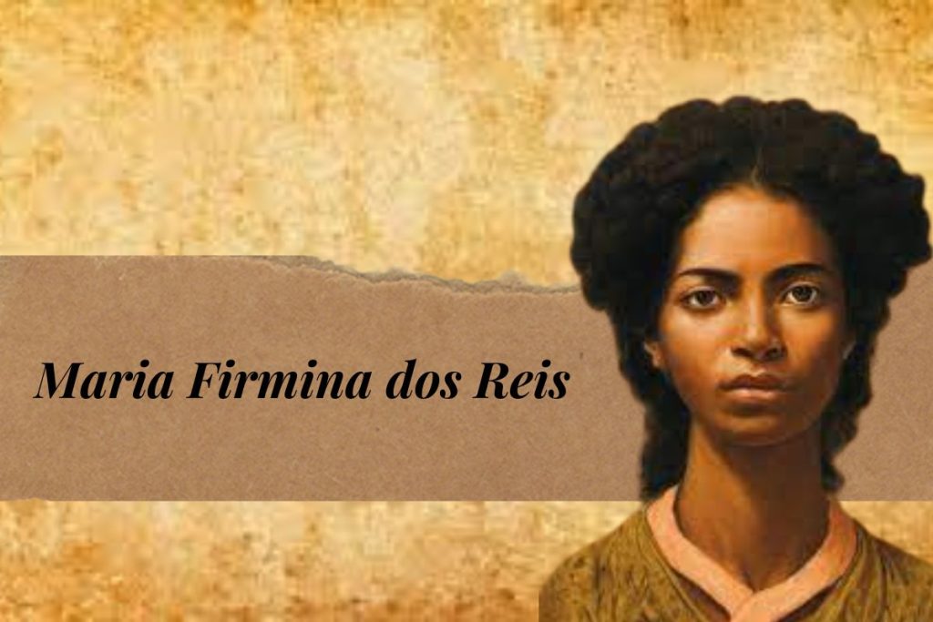 Maria Firmina dos Reis - escritoras negras brasileiras